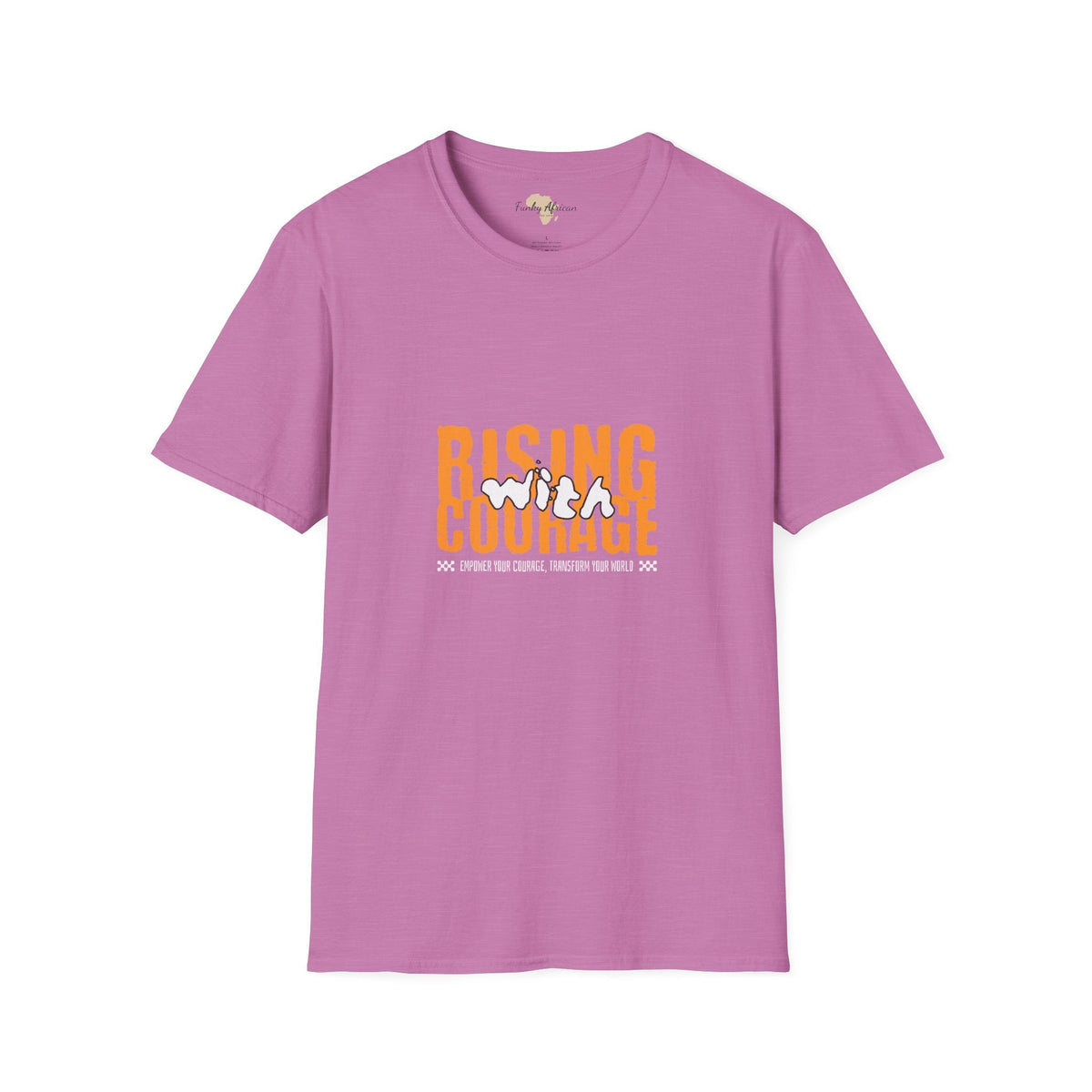 Rising with courage unisex softstyle tee Funky African