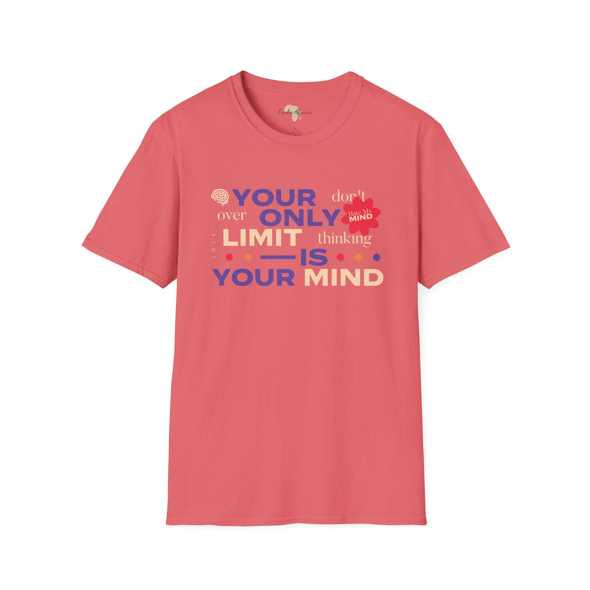 Your only limit unisex softstyle tee Printify