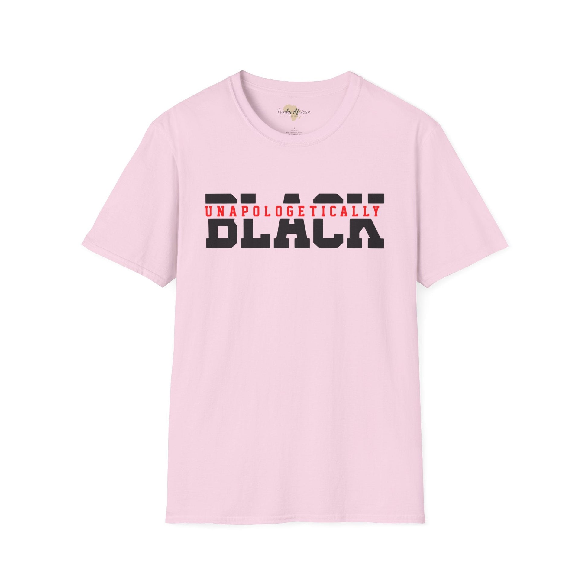 Unapologetically black unisex softstyle tee Funky African