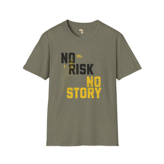 No risk No story unisex tee