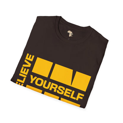 Believe in yourself unisex tee