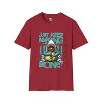Just keep making money unisex softstyle tee Funky African