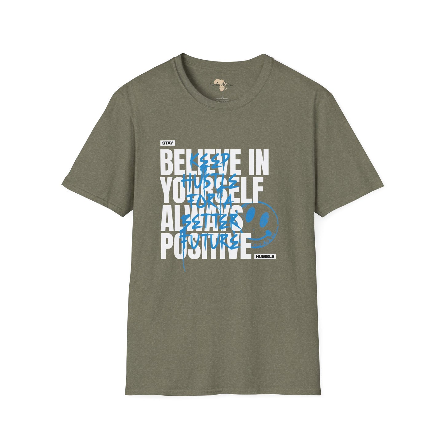 Believe in yourself unisex tee