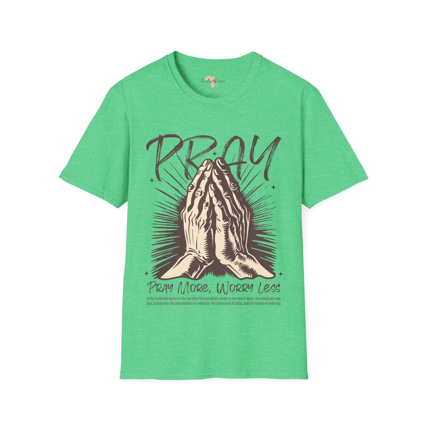 Pray more worry less unisex tee