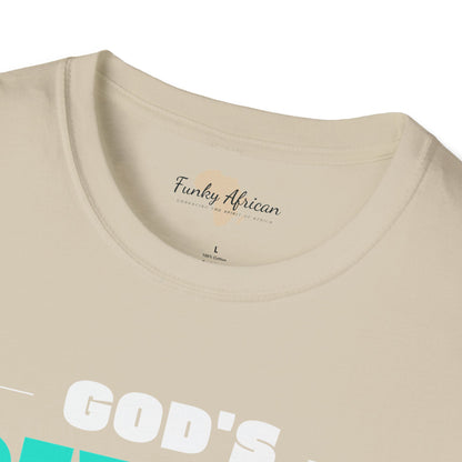 God's given you what you need unisex tee