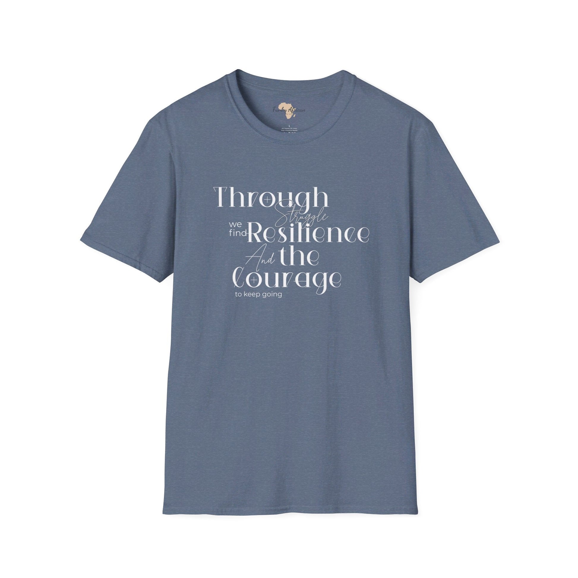 Through struggle unisex softstyle tee Printify
