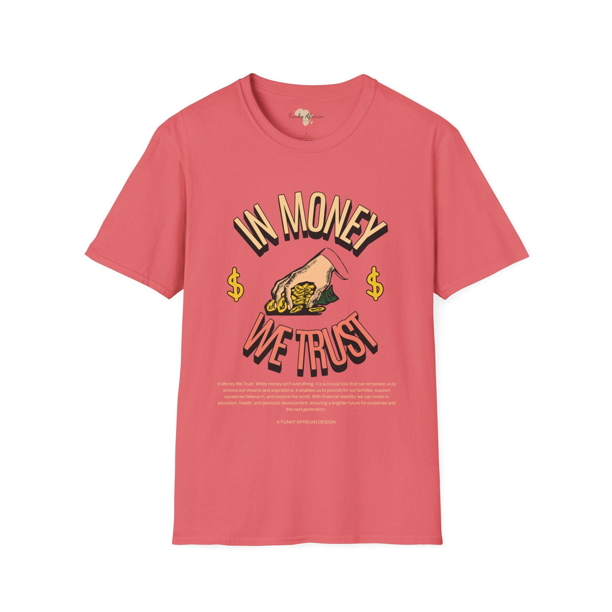 In money we trust unisex softstyle tee Funky African