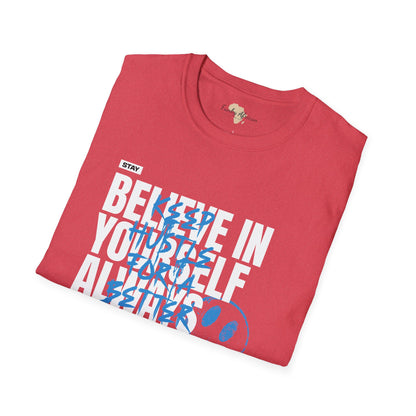 Believe in yourself unisex tee