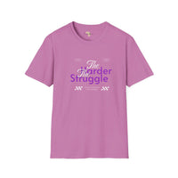 The harder the struggle unisex softstyle tee Funky African
