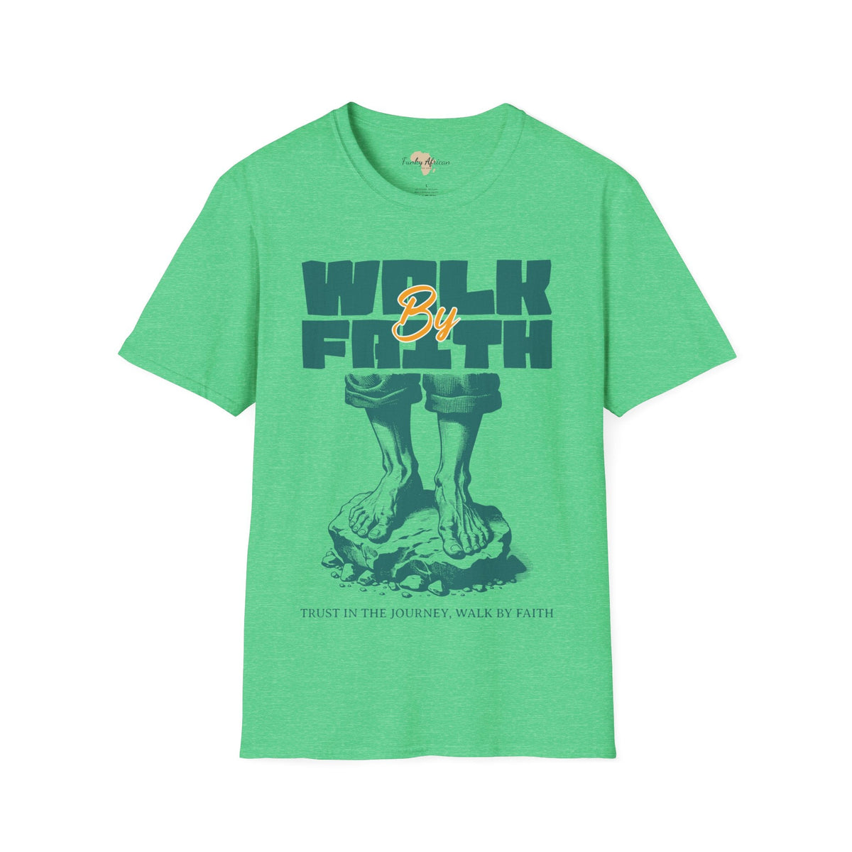 Walk by faith unisex tee Printify