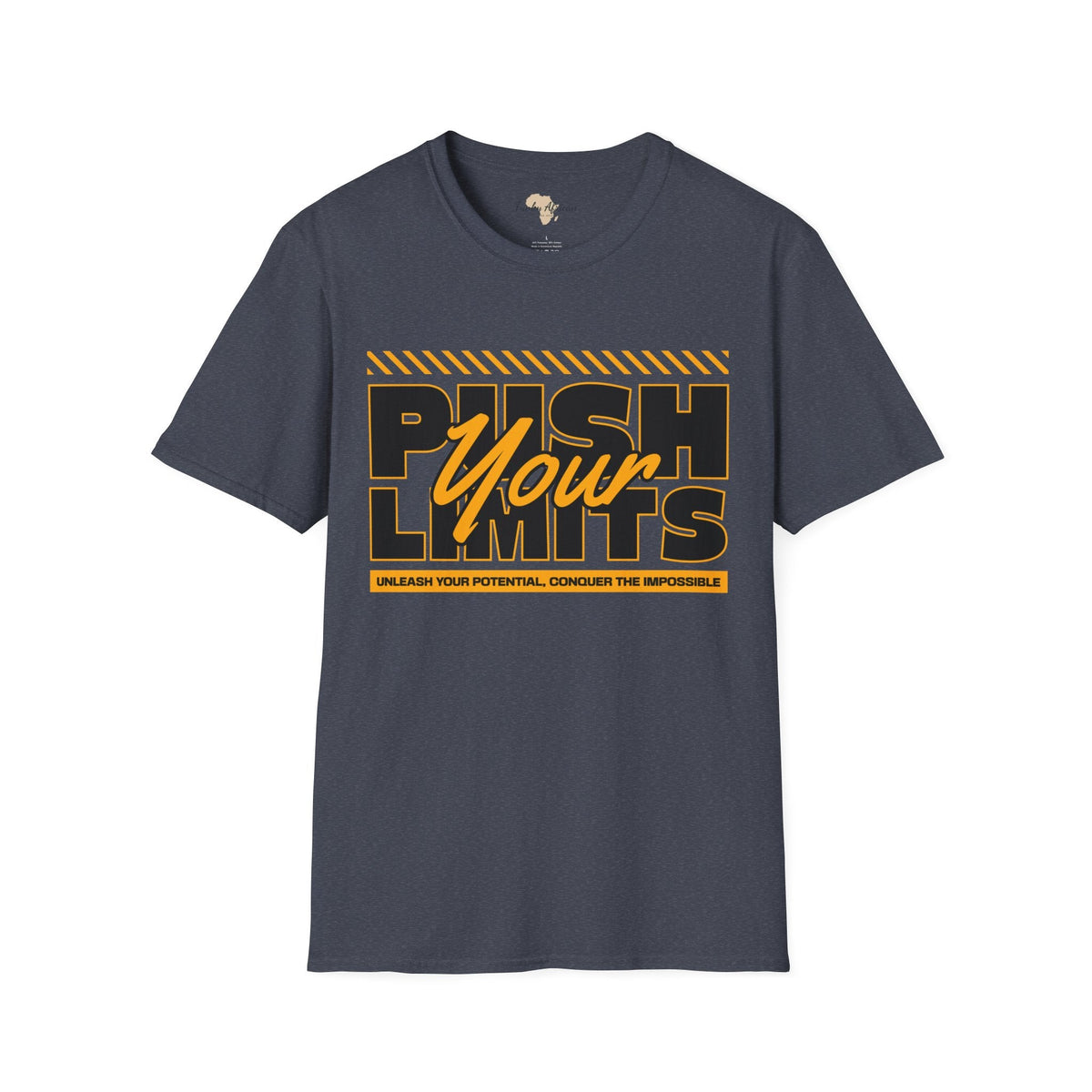 Push your limits unisex tee Funky African