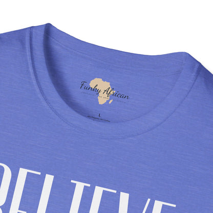 Believe in yourself unisex softstyle tee