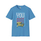 You got this unisex softstyle tee Printify