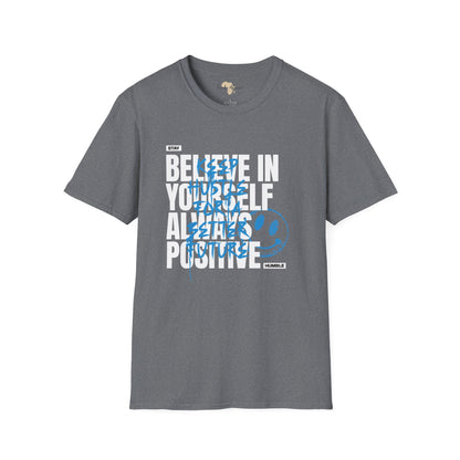 Believe in yourself unisex tee