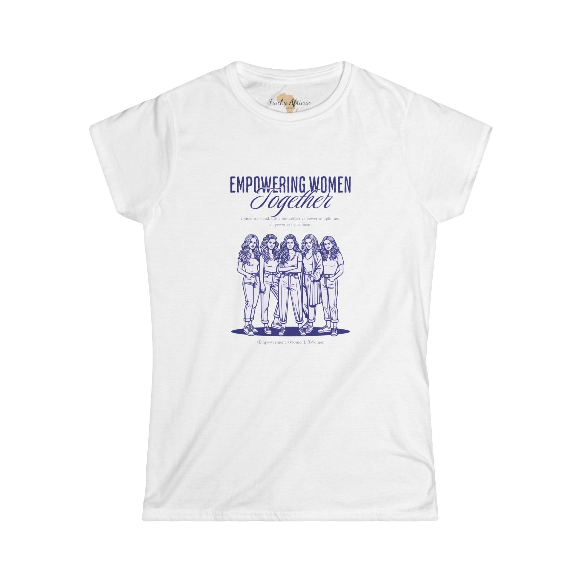 Empowering women together Women's Softstyle Tee Funky African