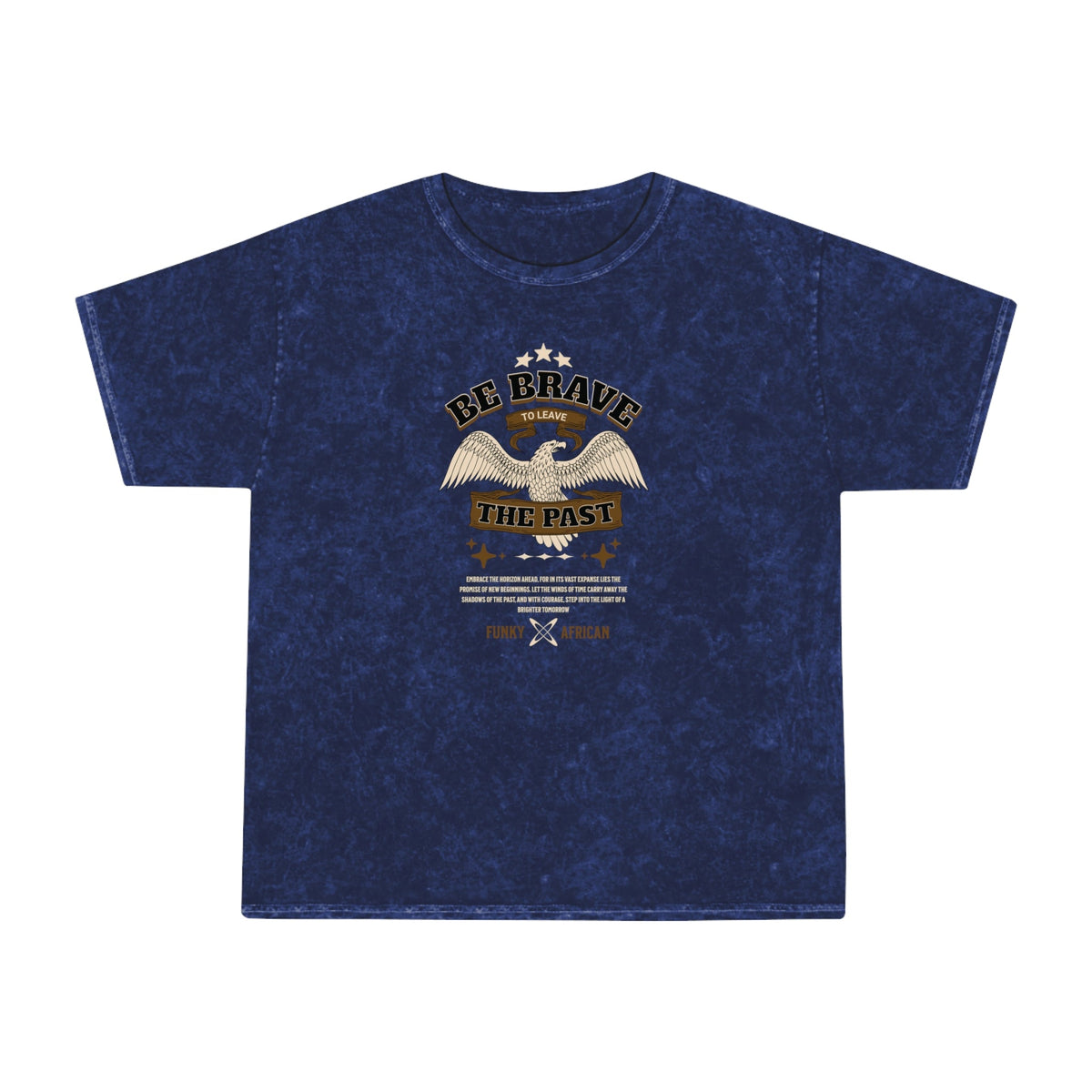 Be brave unisex wash tee Funky African