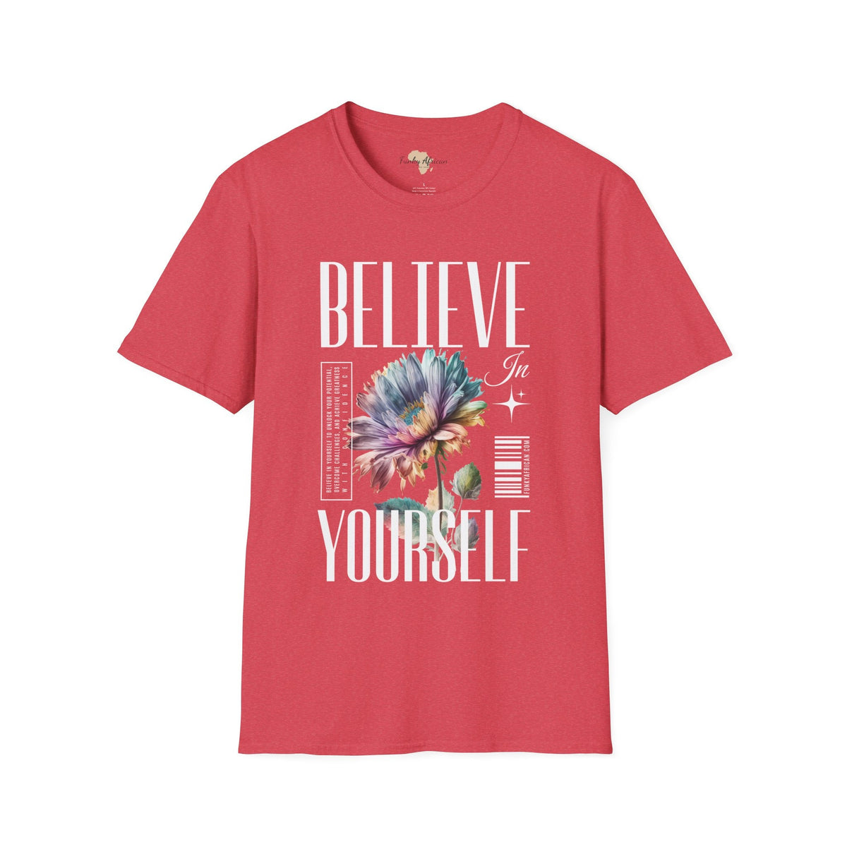 Believe in yourself unisex softstyle tee Funky African