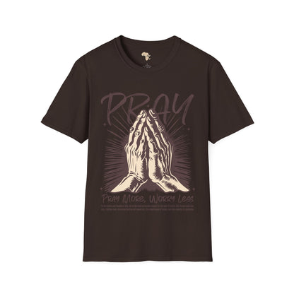 Pray more worry less unisex tee