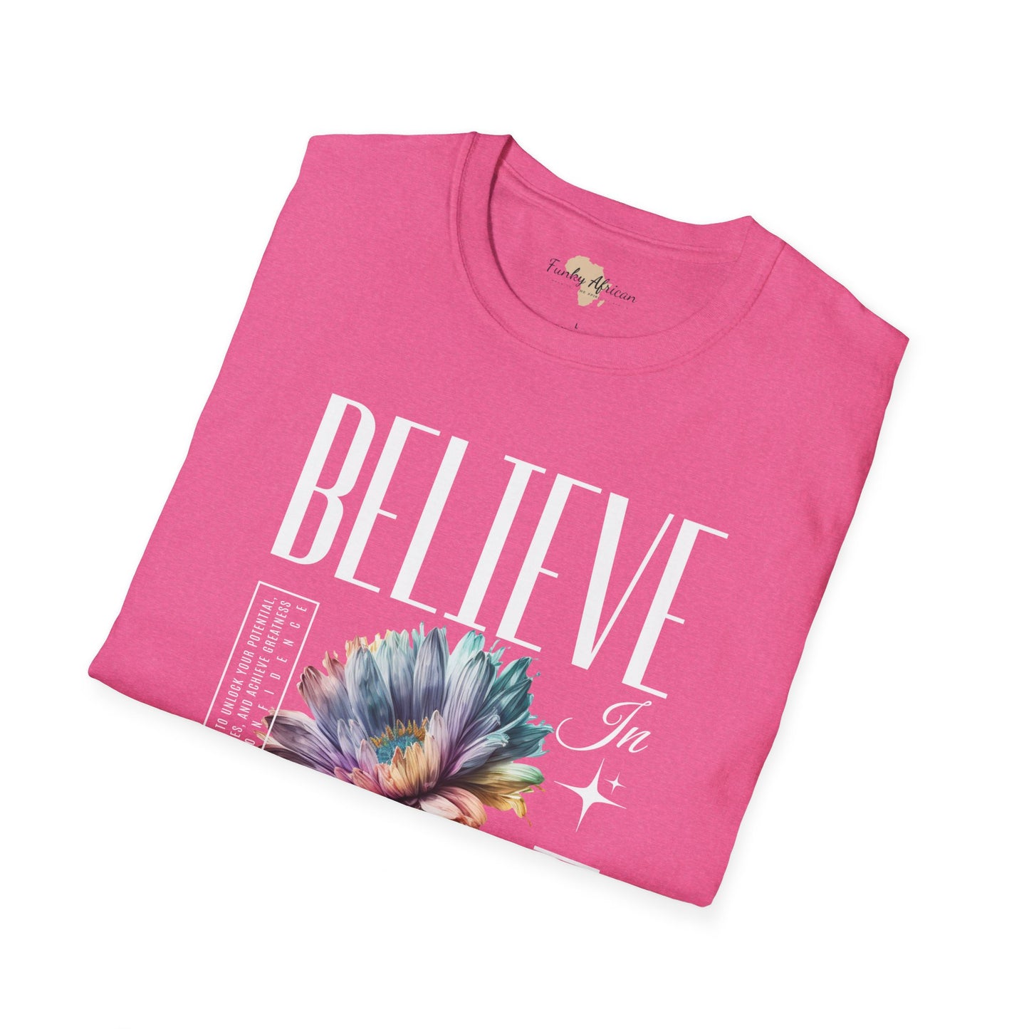 Believe in yourself unisex softstyle tee