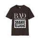 Bad Choices make good stories unisex tee Funky African