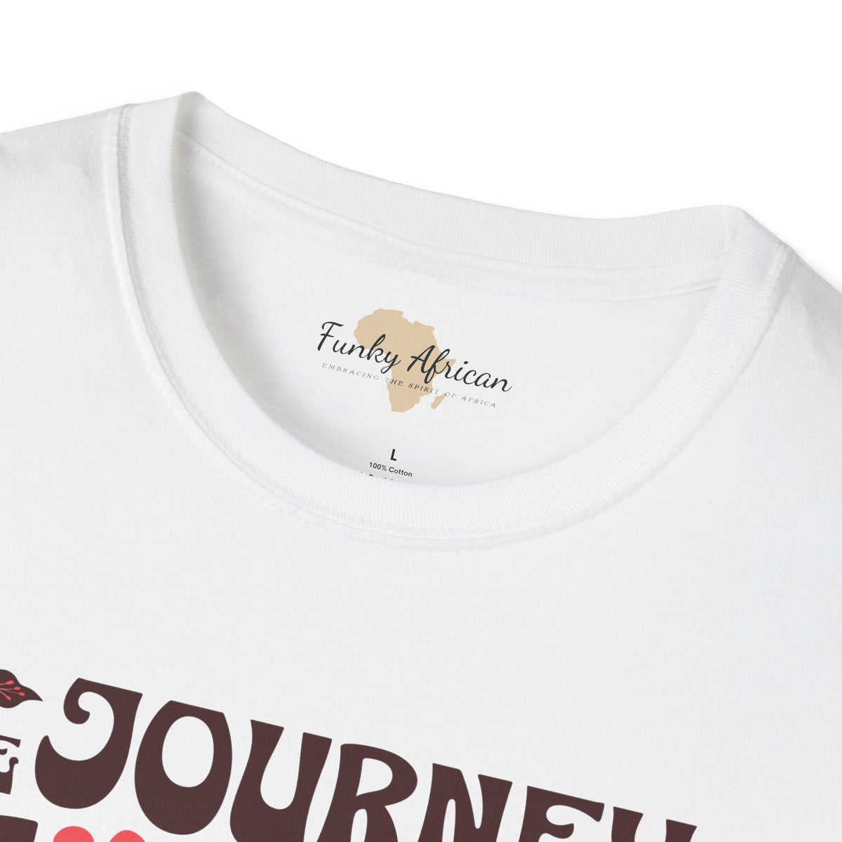 Embrace the journey unisex softstyle tee Funky African