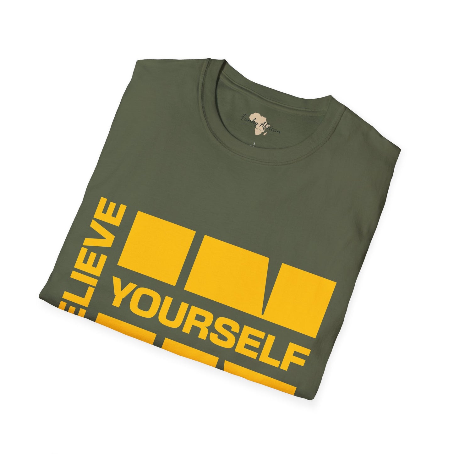 Believe in yourself unisex tee