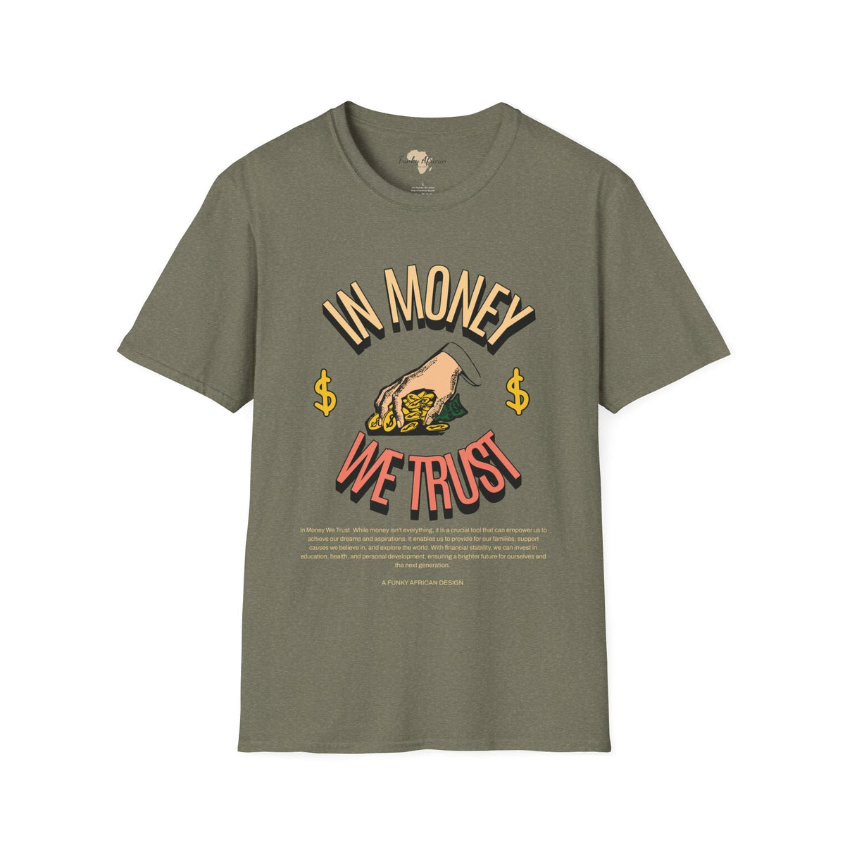 In money we trust unisex softstyle tee Funky African