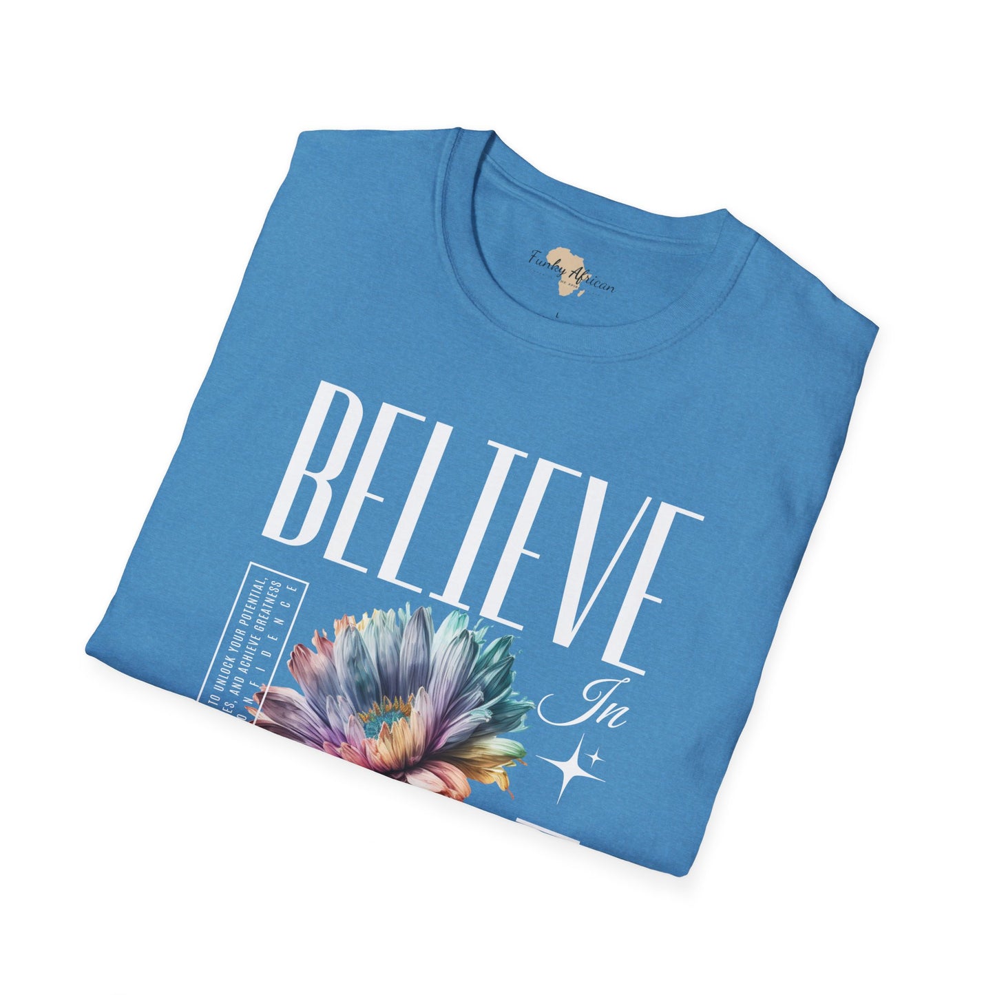 Believe in yourself unisex softstyle tee