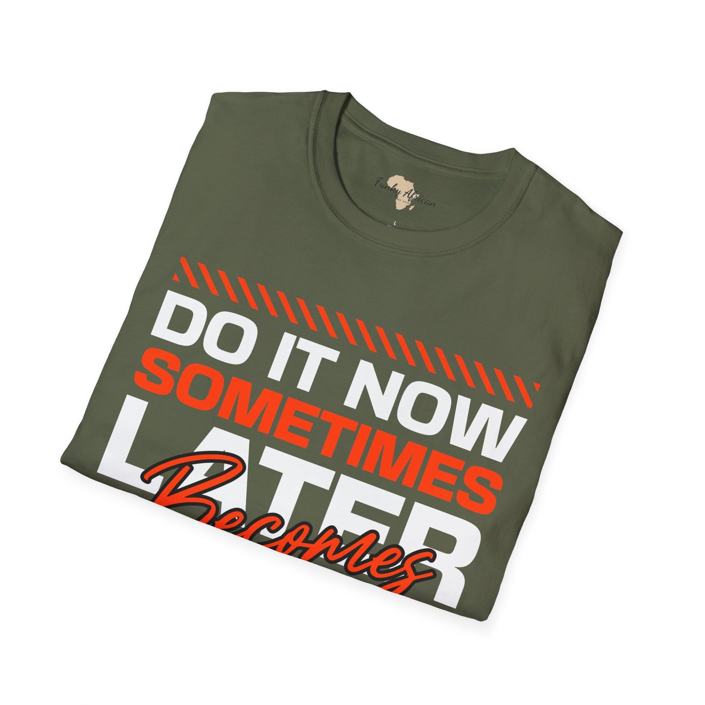 Do it now unisex tee