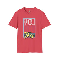 You got this unisex softstyle tee Printify