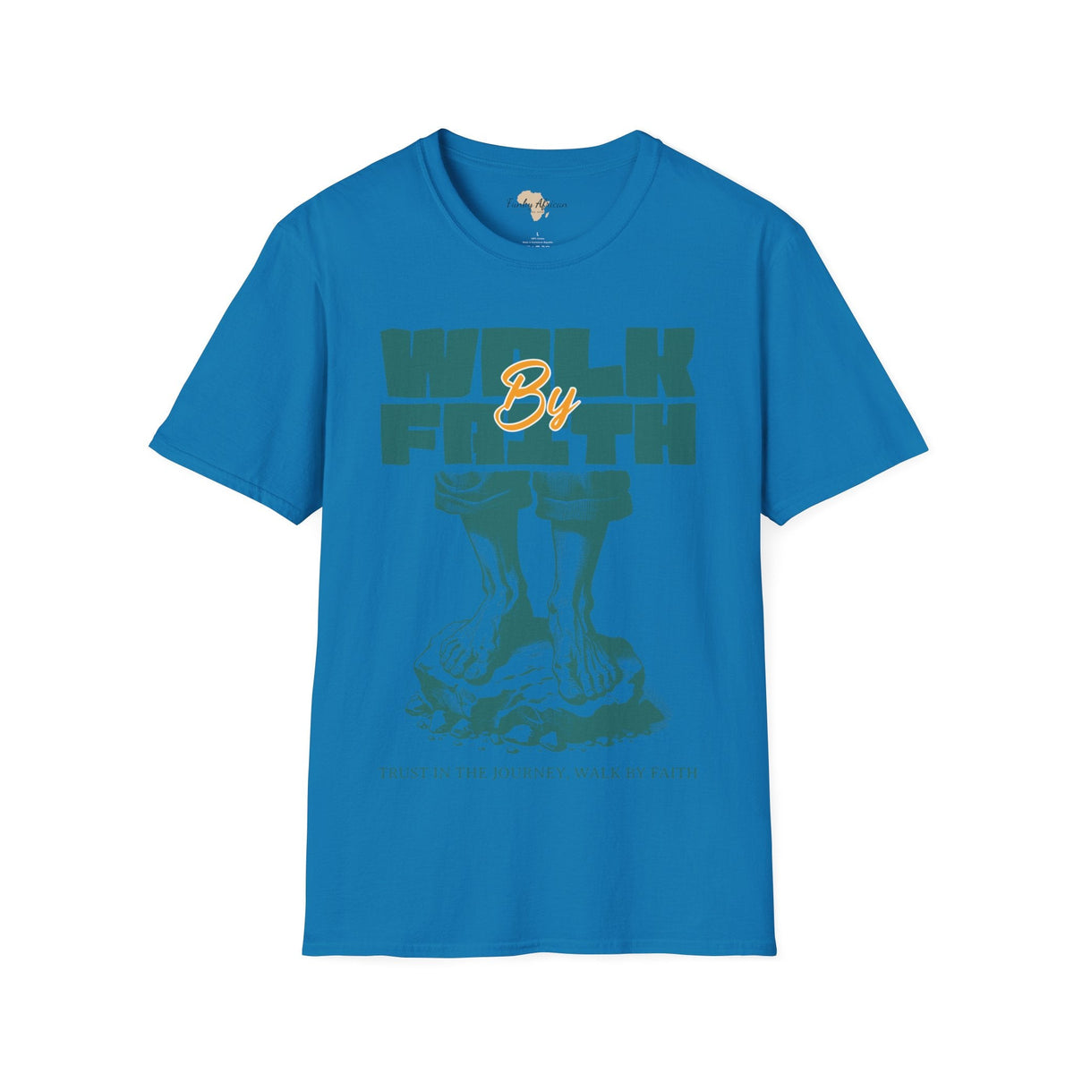 Walk by faith unisex tee Printify