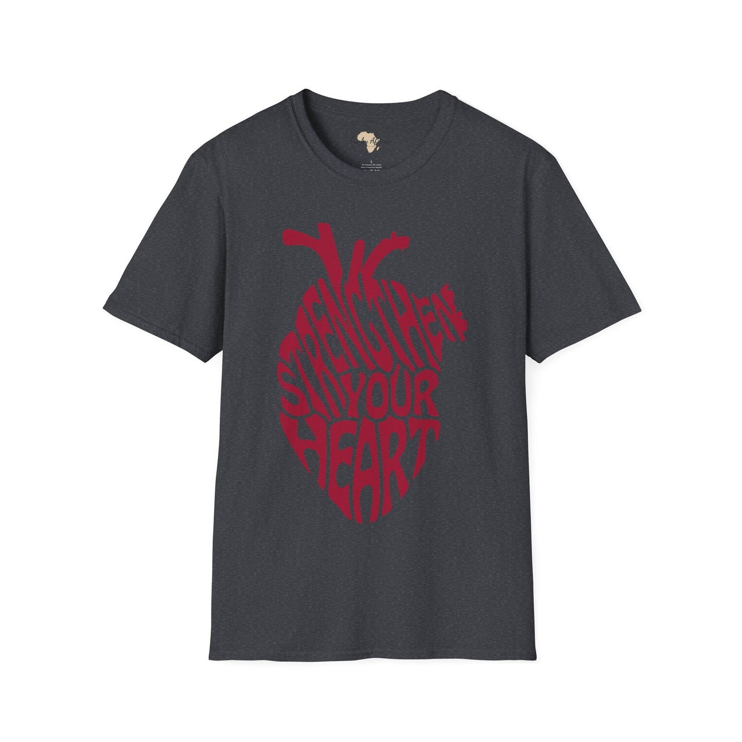 Strengthen your heart unisex softstyle tee