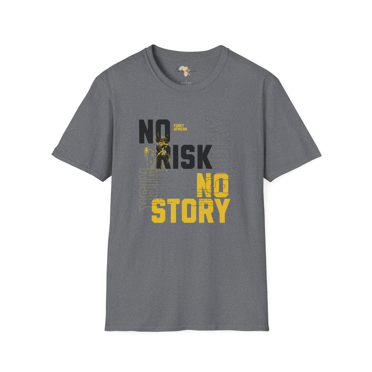 No risk No story unisex tee Funky African