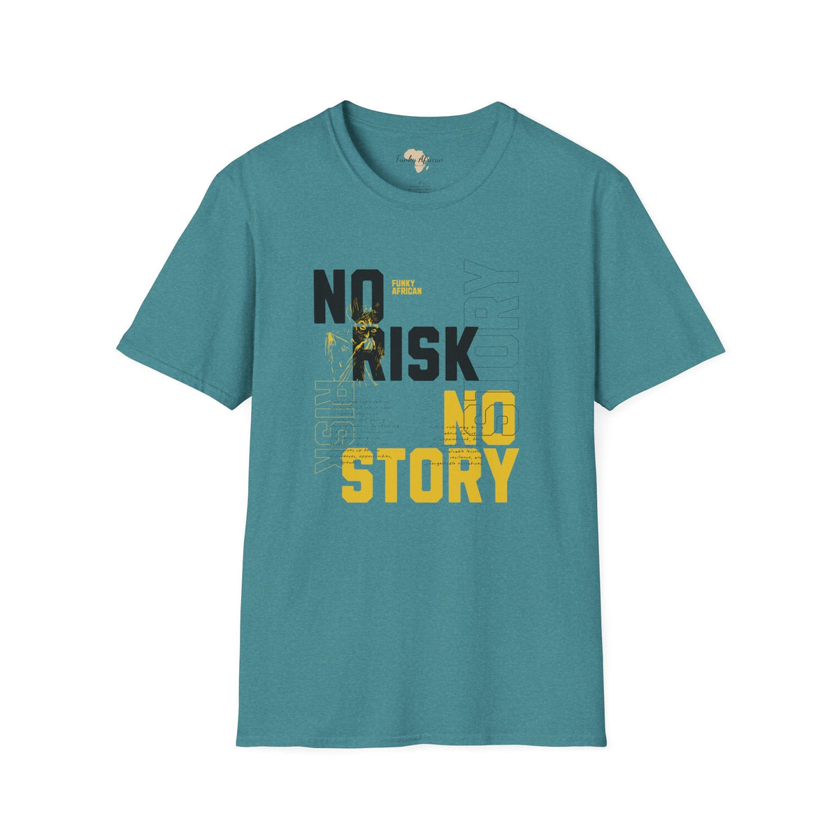 No risk No story unisex tee Funky African