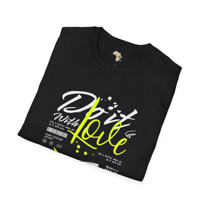 Do it with love unisex tee