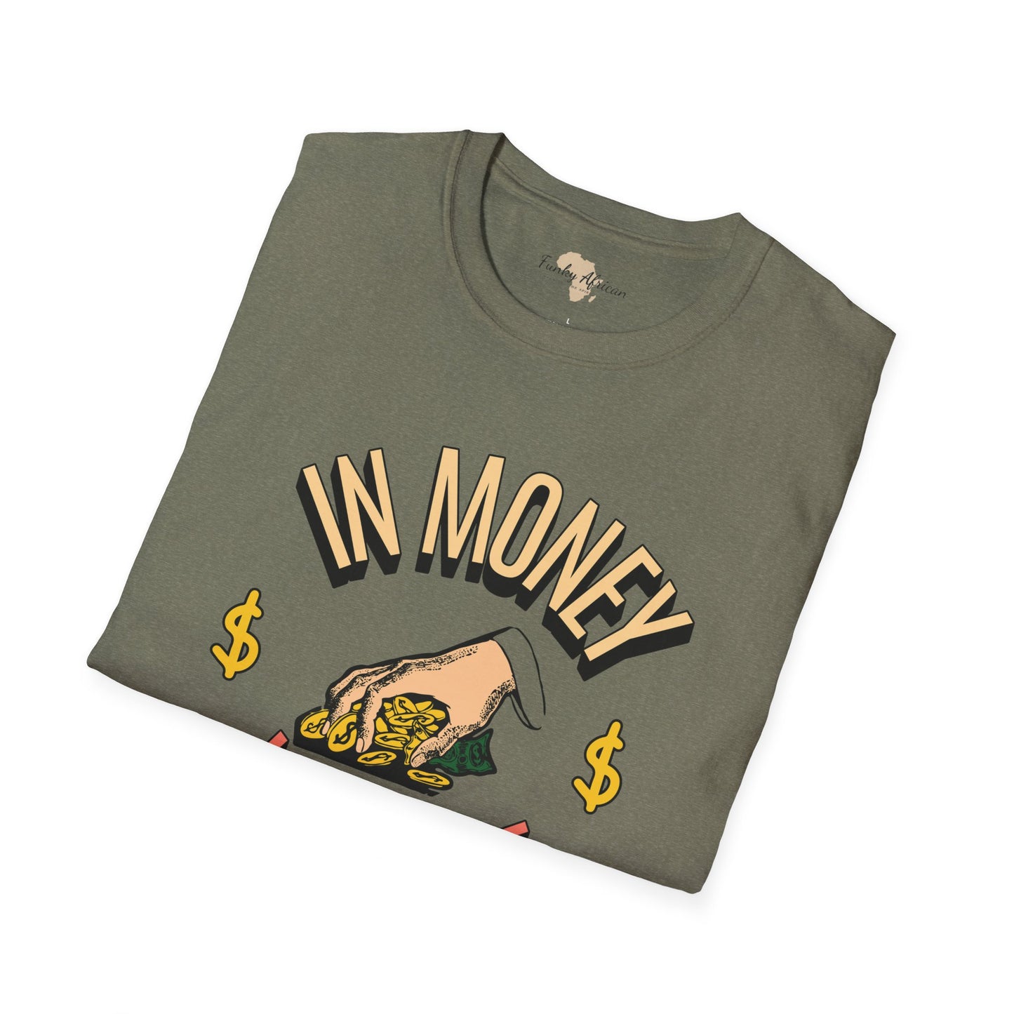 In money we trust unisex softstyle tee