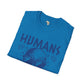 Humans aren't real unisex tee Funky African