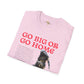 Go big or go home unisex softstyle tee Funky African