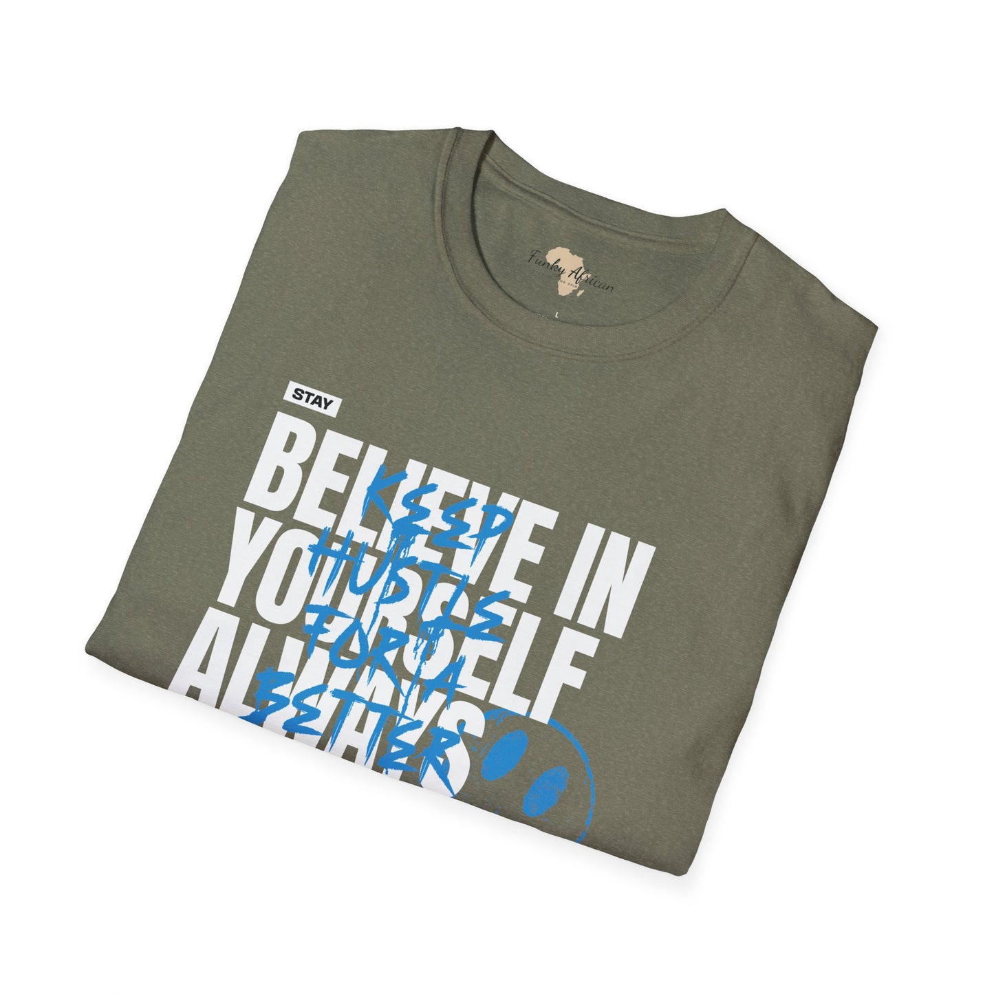 Believe in yourself unisex tee