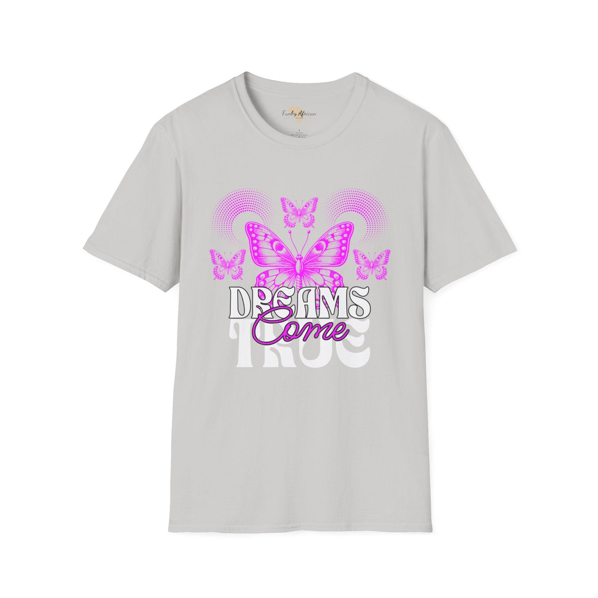 Dreams come true unisex softstyle tee Funky African