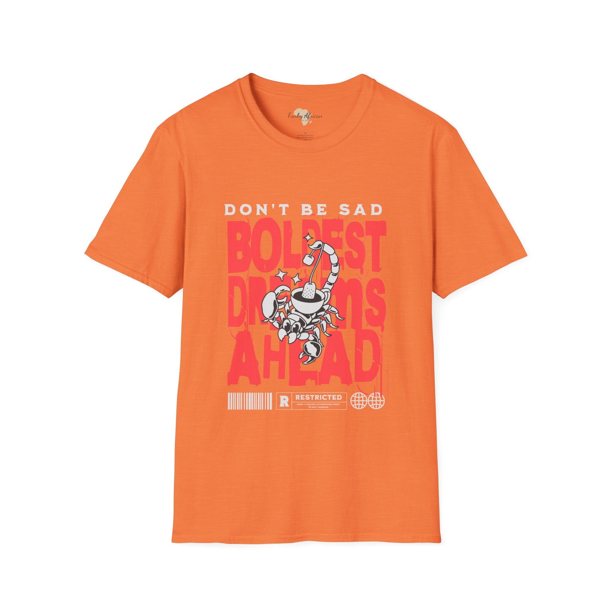 Don't be sad unisex tee Funky African