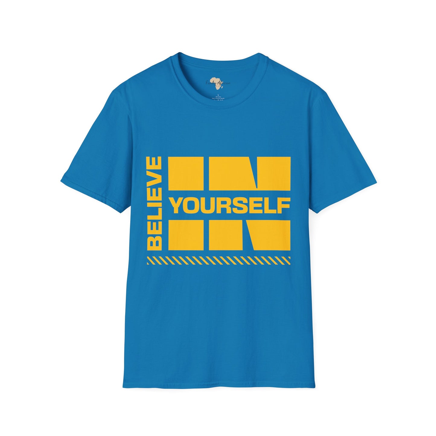 Believe in yourself unisex tee