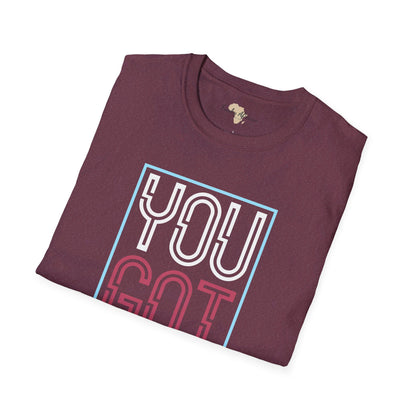 You got this unisex softstyle tee