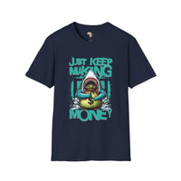 Just keep making money unisex softstyle tee Funky African
