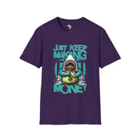 Just keep making money unisex softstyle tee Funky African