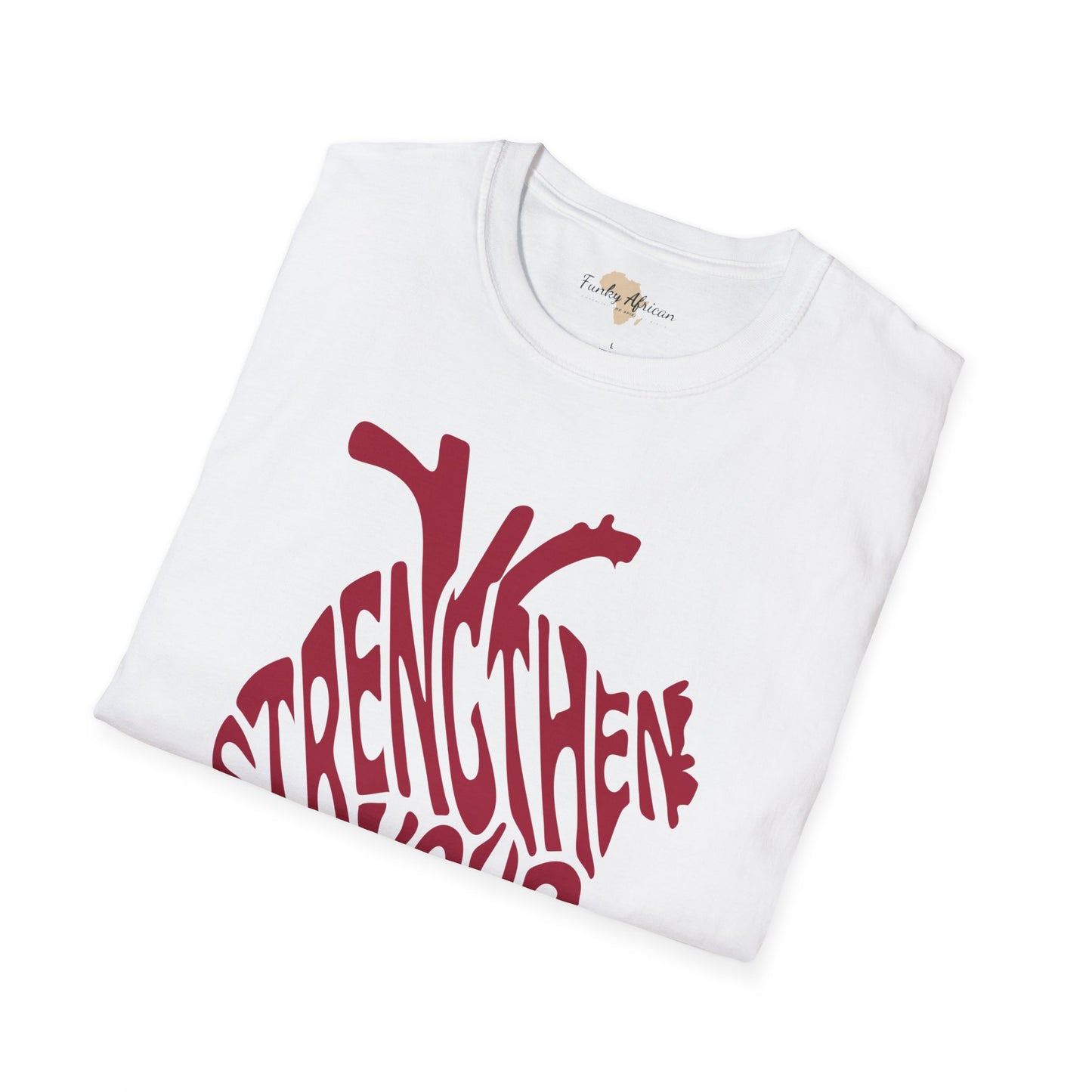 Strengthen your heart unisex softstyle tee