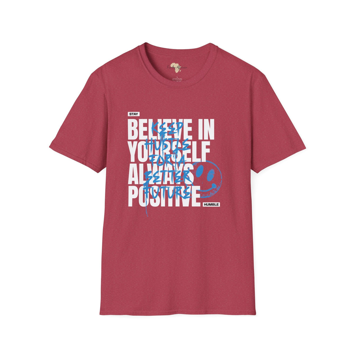 Believe in yourself unisex tee Funky African