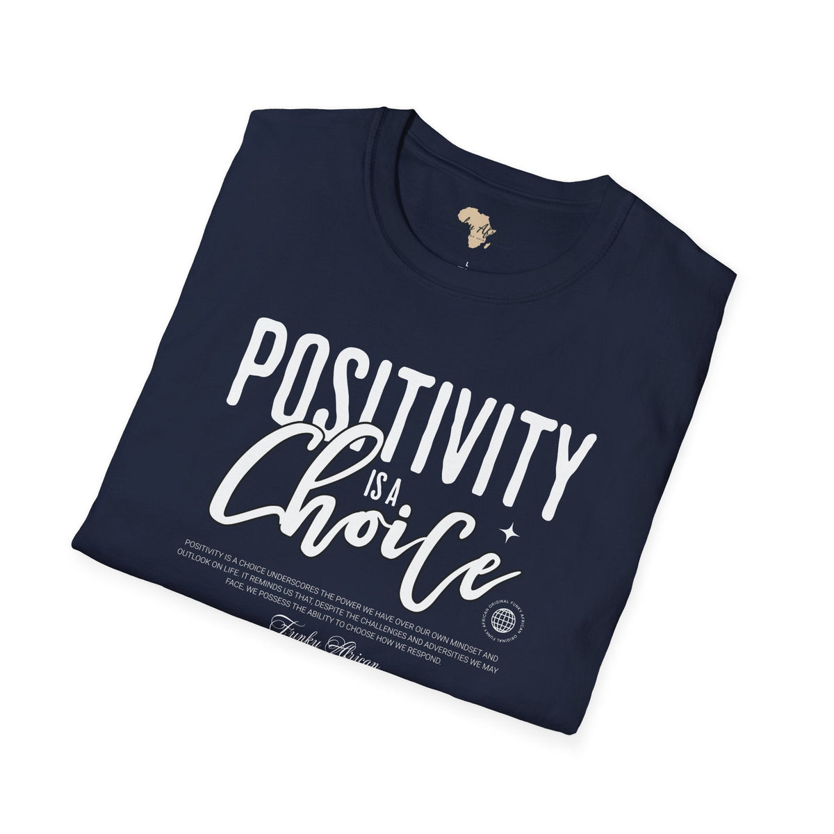 Positivity is a choice unisex softstyle tee Funky African