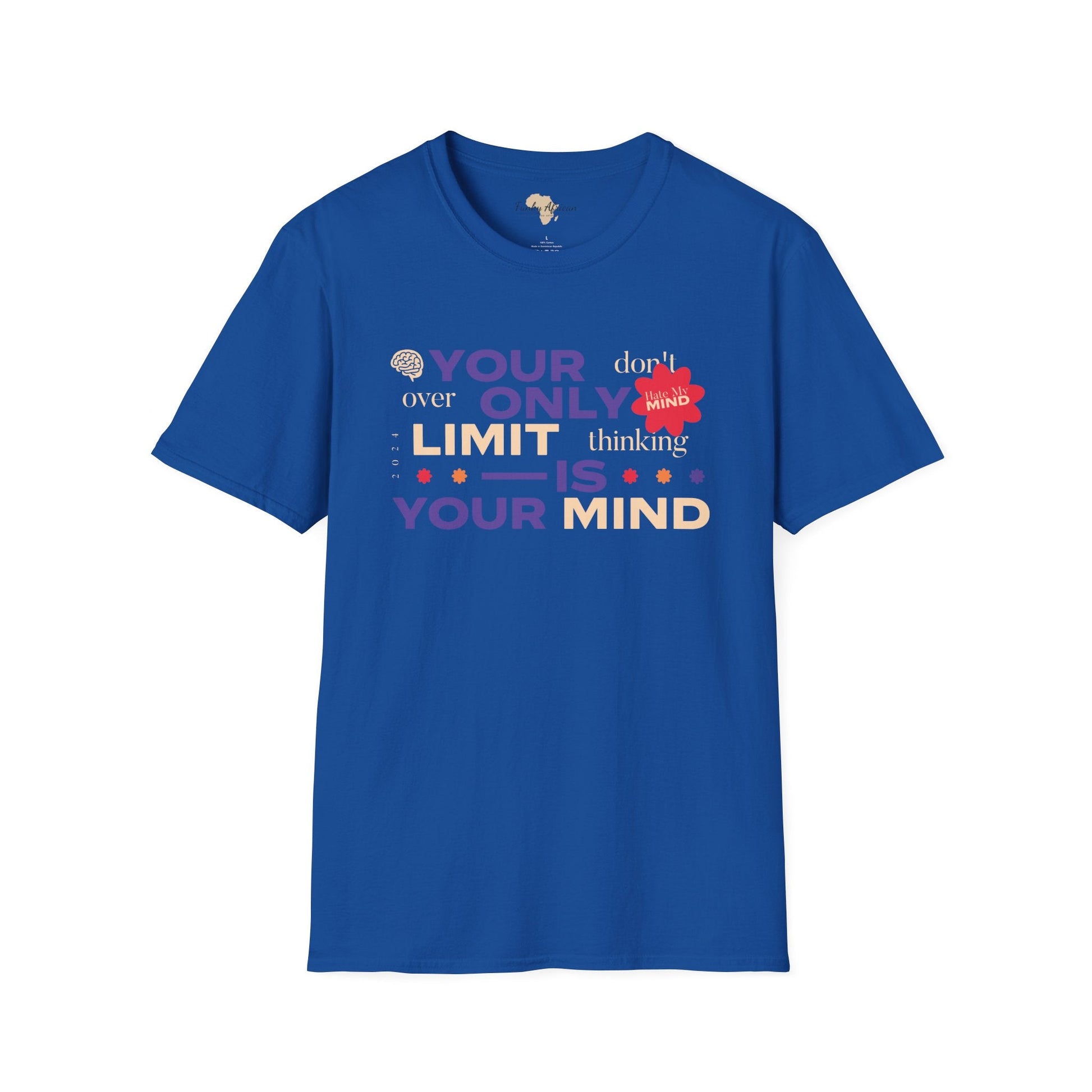 Your only limit unisex softstyle tee Printify