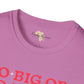 Go big or go home unisex softstyle tee Funky African